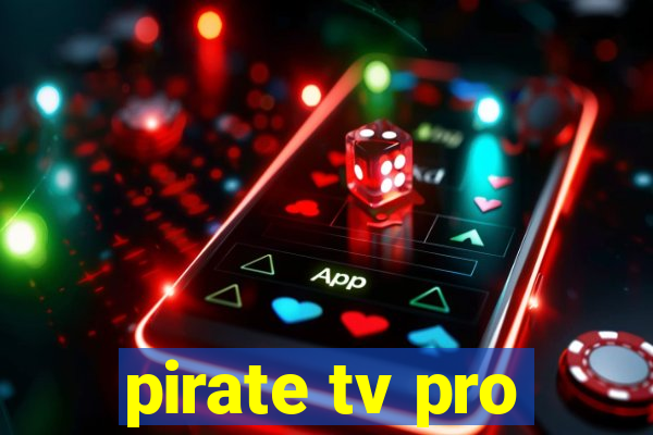 pirate tv pro